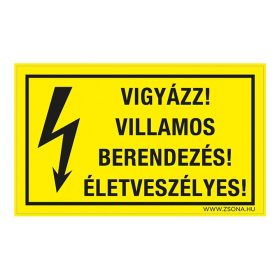   Vigyázz! Villamos berendezés! Életveszélyes! Öntapadós matrica 160x100 mm