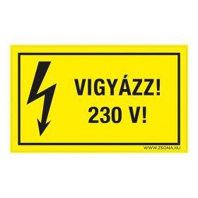 Vigyázz! 230 V! Öntapadós matrica 160x100 mm