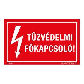 Tűzvédelmi főkapcsoló! Öntapadós matrica 160x100 mm