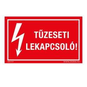 Tűzeseti lekapcsoló! Öntapadós matrica 160x100 mm