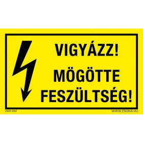   Vigyázz! Mögötte feszültség! Öntapadós matrica 160x100 mm