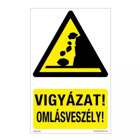 Vigyázat! Omlásveszély! Öntapadós matrica 160x100 mm