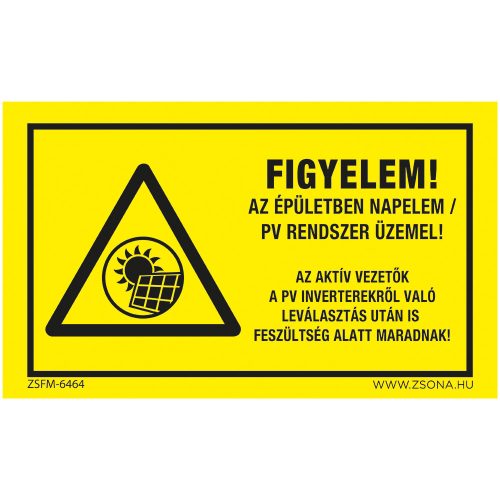 Figyelem! Az épületben napelem PV rendszer üzemel! Öntapadós matrica 160x100 mm