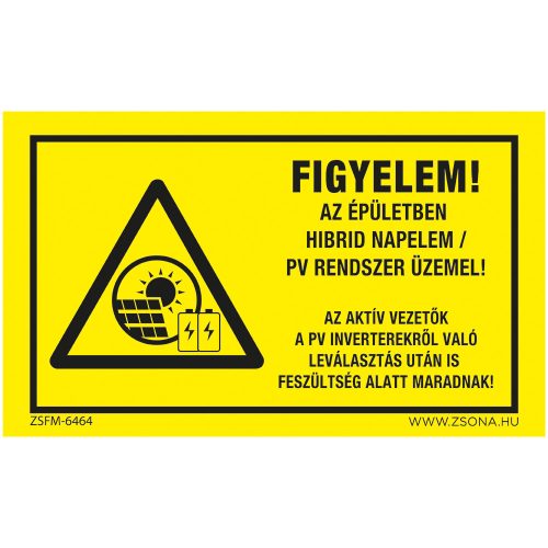 Figyelem! Az épületben hibrid napelem PV rendszer üzemel! Öntapadós matrica 160x100 mm