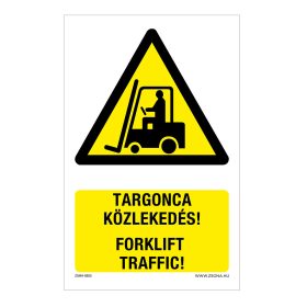 Targonca közlekedés! Öntapadós matrica 160x100 mm