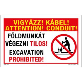   Vigyázz Kábel Földmunkát végezni tilos Öntapadós matrica 160x100 mm