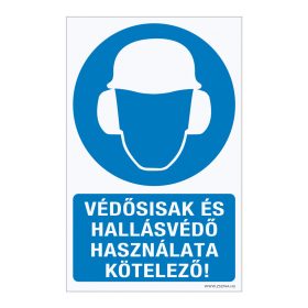   Védősisak és hallásvédő használata kötelező! Öntapadós matrica 160x100 mm
