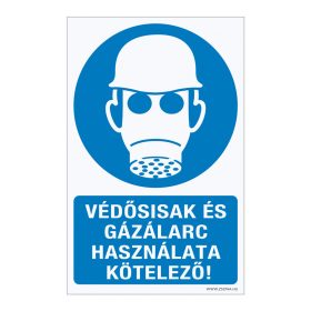   Védősisak és gázálarc használata kötelező! Öntapadós matrica 160x100 mm