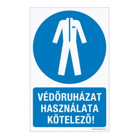   Védőruházat használata kötelező! Öntapadós matrica 160x100 mm