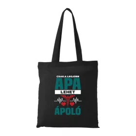   Csak a legjobb apa lehet ápoló - Bevásárló táska fekete