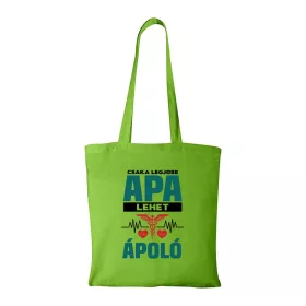 Csak a legjobb apa lehet ápoló - Bevásárló táska zöld