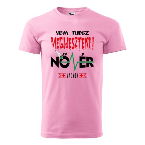 Póló Nem tudsz megijeszteni nővér vagyok  mintával - Rózsaszín XXL méretben