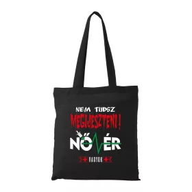   Nem tudsz megijeszteni nővér vagyok - Bevásárló táska fekete