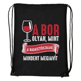 A bor olyan mint a ragasztószalag - Sport táska fekete