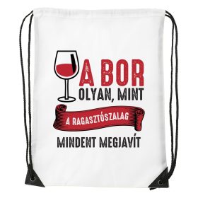 A bor olyan mint a ragasztószalag - Sport táska fehér