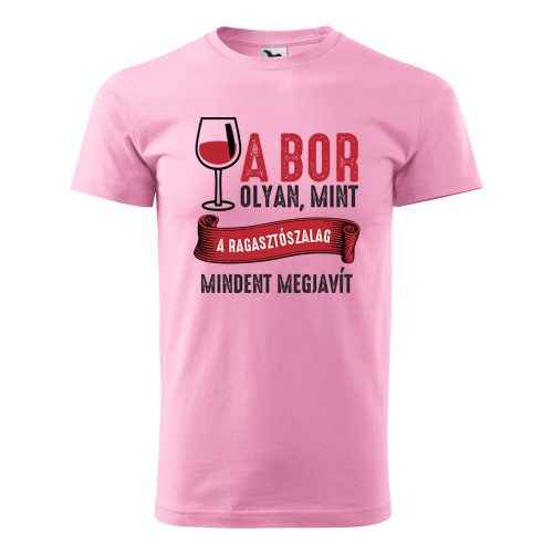 Póló A bor olyan mint a ragasztószalag  mintával - Rózsaszín XXL méretben