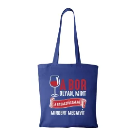   A bor olyan mint a ragasztószalag - Bevásárló táska kék