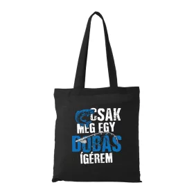 Csak még egy dobás - Bevásárló táska fekete
