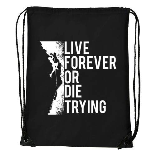 Live forever - Sport táska fekete