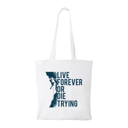 Live forever - Bevásárló táska fehér