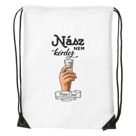 Nász nem kérdez nász önt - Sport táska fehér