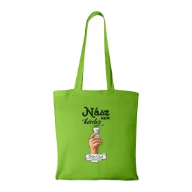 Nász nem kérdez nász önt - Bevásárló táska zöld