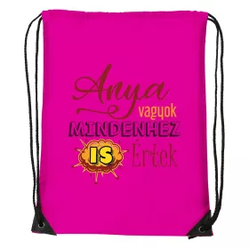 Anya vagyok mindenhez is értek - Sport táska magenta