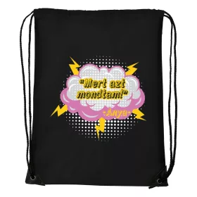 Mert azt mondtam - Sport táska fekete