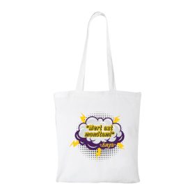 Mert azt mondtam - Bevásárló táska fehér