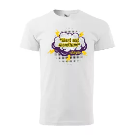 Póló Mert azt mondtam  mintával - Fehér