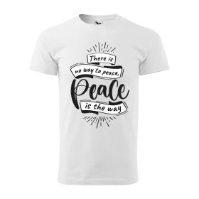 Póló There is no way to peace  mintával - Fehér
