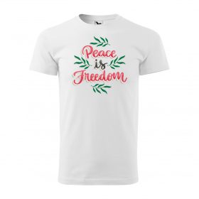 Póló Peace is freedom  mintával - Fehér