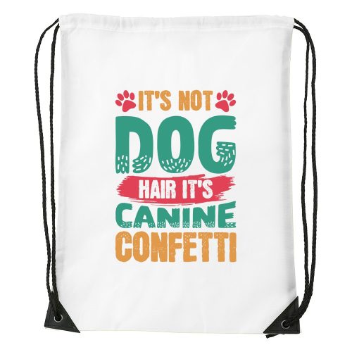 It is not dog hair it is canine confetti - Sport táska fehér