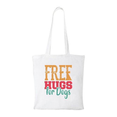 Free hugs for dog - Bevásárló táska fehér