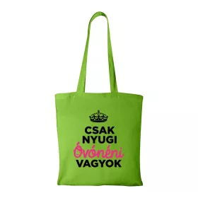 Csak nyugi óvónéni vagyok - Bevásárló táska zöld
