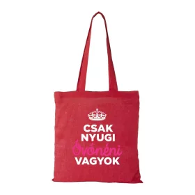 Csak nyugi óvónéni vagyok - Bevásárló táska piros