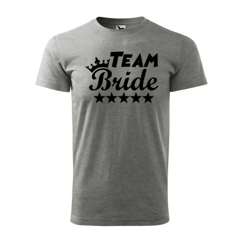 Póló Team bride  mintával - Szürke S méretben