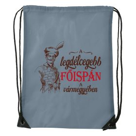   A legdélcegebb főispán a vármegyében - Sport táska szürke
