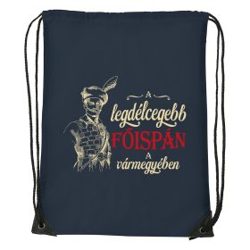   A legdélcegebb főispán a vármegyében - Sport táska navy kék