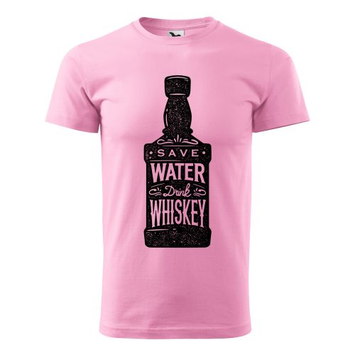 Póló Save water drink whiskey  mintával - Rózsaszín XXXL méretben