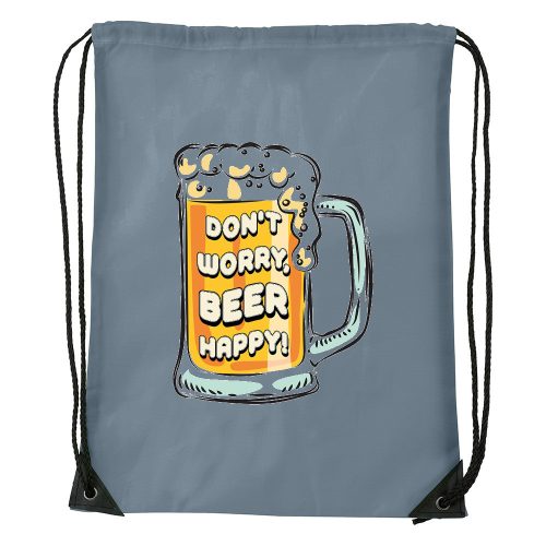 Dont worry, beer happy - Sport táska szürke