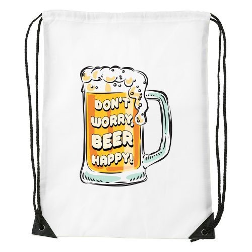 Dont worry, beer happy - Sport táska fehér