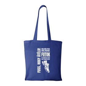 Nem azért futok - Bevásárló táska kék