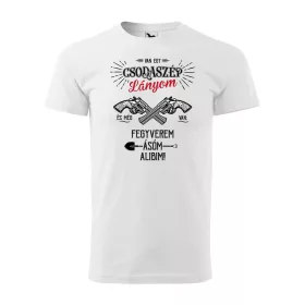 Póló Van egy csodaszép lányom  mintával - Fehér