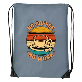 No coffee no work - Sport táska szürke