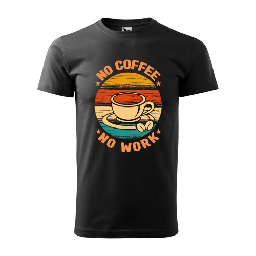 Póló No coffee no work  mintával - Fekete L méretben