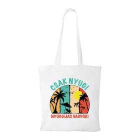 Csak nyugi, nyugdíjas vagyok - Bevásárló táska fehér