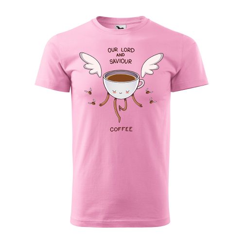 Póló Our lord and saviour coffee mintával - Rózsaszín XL méretben