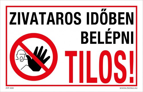 Zivataros időben belépni tilos! Műanyag tábla 320x500 mm