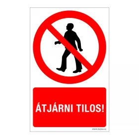 Átjárni tilos! Öntapadós matrica 160x100 mm